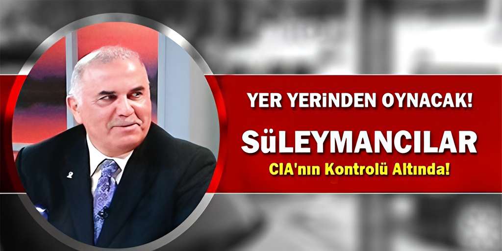 Bi̇z Süleymancılar CIA’nin Kontrolu Altındayız